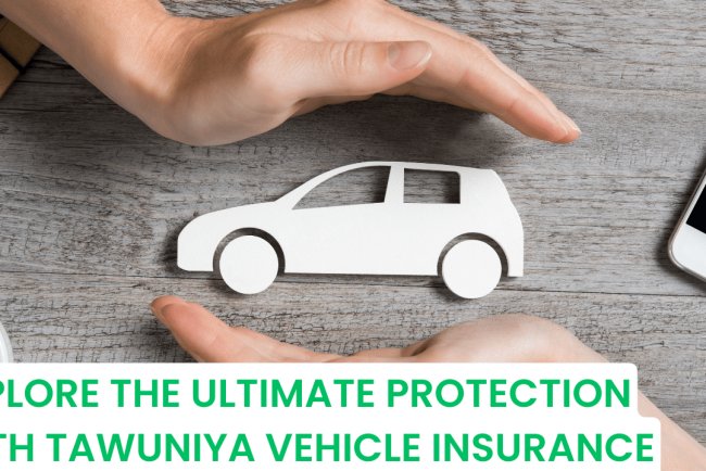 Explore the Ultimate Protection with Tawuniya Vehicle Insurance