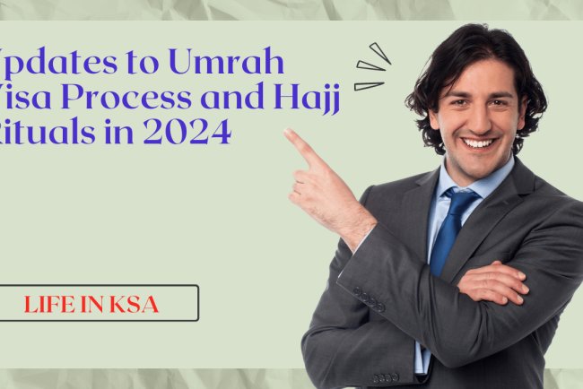 Updates to Umrah Visa Process and Hajj Rituals in 2024