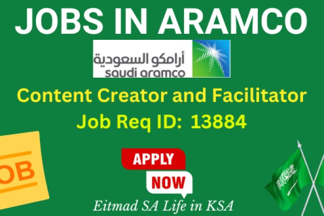 Content Creator and Facilitator (Job Req ID 13884) - Aramco Jobs - Career Opportunities in Saudi Arabia - Etimad SA