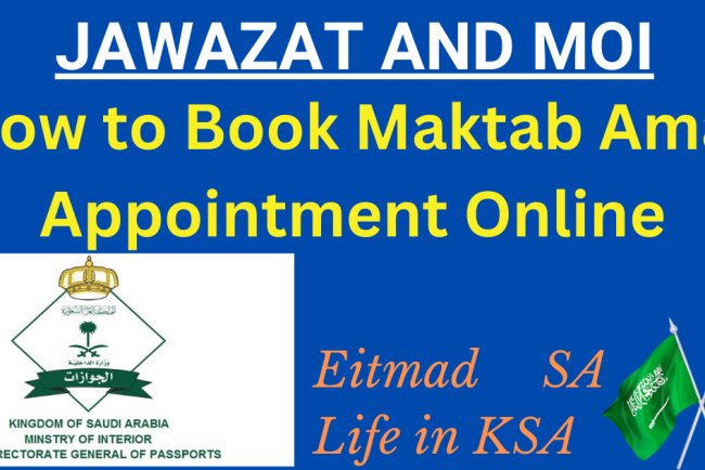 Navigating the Maktab Amal Appointment Booking in KSA