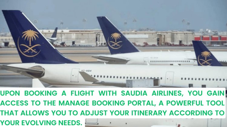 Enhancing Your Travel Experience: A Guide to Saudia Manage Booking