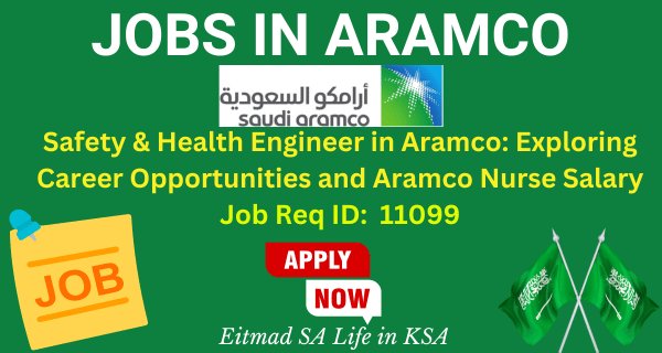 Safety & Health Engineer in Aramco: Exploring Career Opportunities and Aramco Nurse Salary